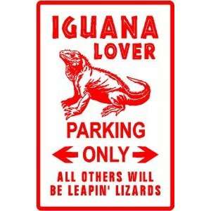  IGUANA LOVER PARKING reptile pet novelty sign