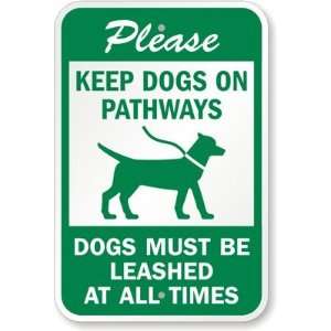  Please Keep Dogs On Pathways, Dogs Must Be Leashed At All 