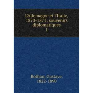  LAllemagne et lItalie, 1870 1871; souvenirs 