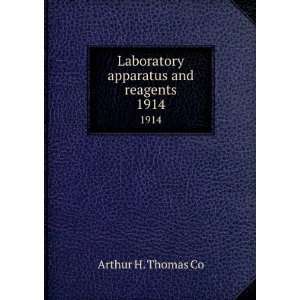 Laboratory apparatus and reagents. 1914 Arthur H. Thomas Co  