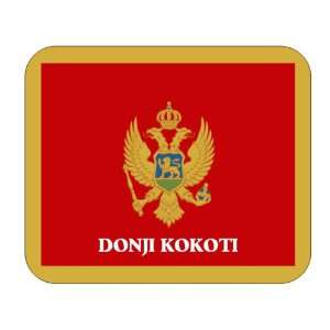  Montenegro, Donji Kokoti Mouse Pad 