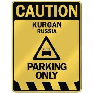   CAUTION KURGAN PARKING ONLY  PARKING SIGN RUSSIA