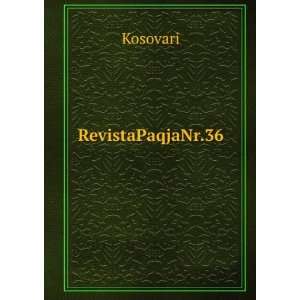 RevistaPaqjaNr.36 Kosovari  Books