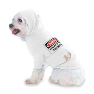 BEWARE OF THE TURKEYS Hooded (Hoody) T Shirt with pocket for your Dog 