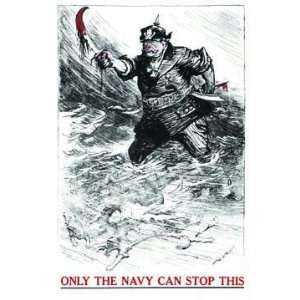  Exclusive By Buyenlarge Only the Navy can stop this 28x42 