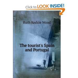  The tourists Spain and Portugal Ruth Kedzie Wood Books
