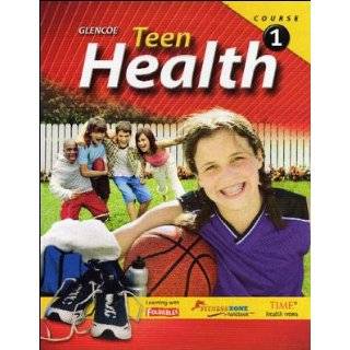 Glencoe Teen Health Course 1 Fast File Chapters 1 12 2009 Complete by 