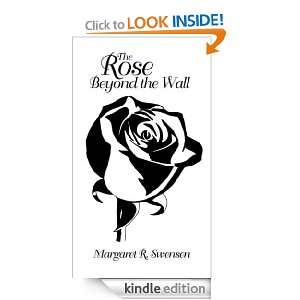Rose Beyond The Wall Poems of an Alaskan Mother of Nine Margaret 