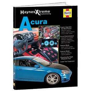 Haynes Xtreme Acura Customizing Book Automotive