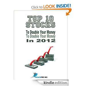 Top 10 Stocks of 2012 Wealthpire Inc  Kindle Store
