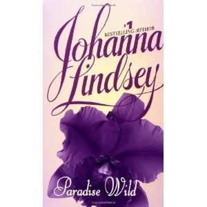  Paradise Wild [Mass Market Paperback] Johanna Lindsey 