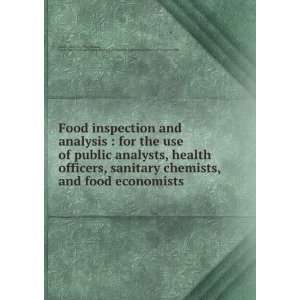  use of public analysts, health officers, sanitary chemists, and food 