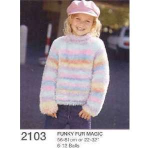  Sirdar Knitting Patterns 2103 Funky Fur Magic