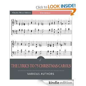 Lyrics to 75 Christmas Carols (Illustrated) Various Authors, Charles 
