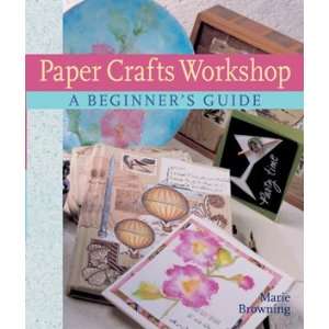  Sterling Publishing Paper Crafts Workshop Arts, Crafts 