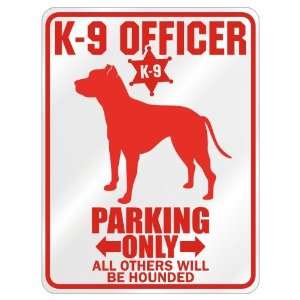  New  K 9 Officer  American Pit Bull Terrier Parking Only 