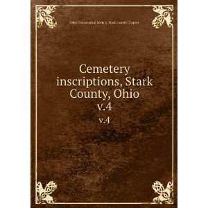   County, Ohio. v.4 Ohio Genealogical Society. Stark County Chapter