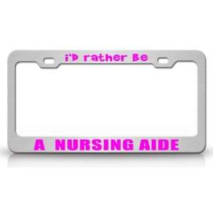  ID RATHER BE A NURSING AIDE Occupational Career, High 