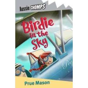  Birdie in the Sky Mason Prue Books