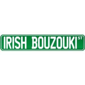  New  Irish Bouzouki St .  Street Sign Instruments