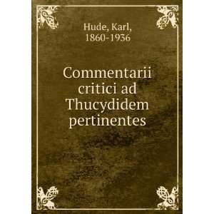  Commentarii critici ad Thucydidem pertinentes Karl, 1860 