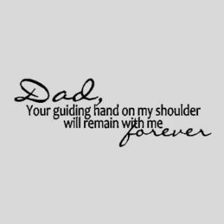  Dad, Your guiding handFather Wall Quotes Words 