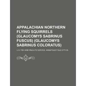  Appalachian northern flying squirrels (Glaucomys sabrinus 