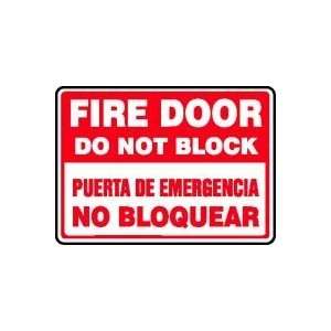  FIRE DOOR DO NOT BLOCK (BILINGUAL) 10 x 14 Dura Plastic 