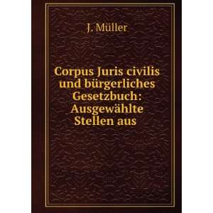  Corpus Juris civilis und bÃ¼rgerliches Gesetzbuch 