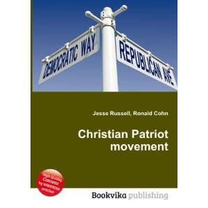  Christian Patriot movement Ronald Cohn Jesse Russell 