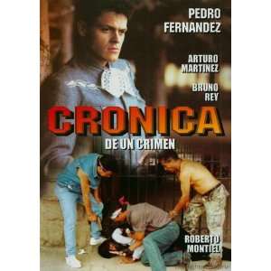    Cronica De un Crimen Pedro Fernandez, Roberto Montiel Movies & TV