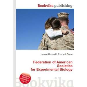   Societies for Experimental Biology Ronald Cohn Jesse Russell Books
