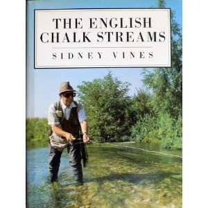  The English Chalk Streams (9780713468441) Sidney Vines 