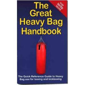  The Great Heavy Bag Handbook