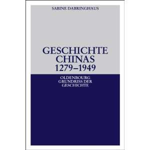  Geschichte Chinas 1279 1949 (9783486557619) Books