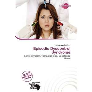  Episodic Dyscontrol Syndrome (9786200838643) Jerold 