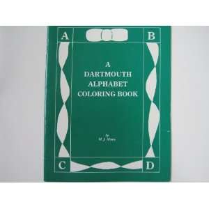  A Dartmouth Alphabet Coloring Book M.J. Moore Books