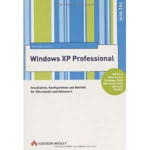  Windows XP Professional . Installation, Konfiguration und 