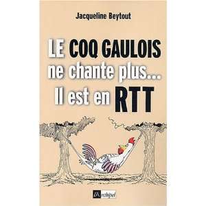 Le coq gaulois ne chante plus, il est en RTT (French 