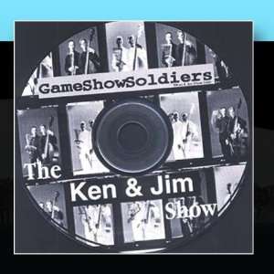  Game Show Soldiers The Ken & Jim Show Music