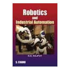 Robotics and Industrial Automation For Students of B Tech 