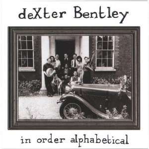  In Order Alphabetical Dexter Bentley Music