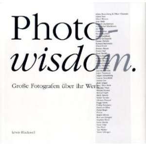  Photo wisdom (9783941459137) Lewis Blackwell Books