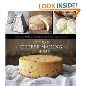  Artisan Cheese Making at Home Techniques & Recipes for 