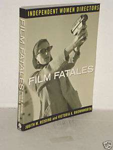 Film Fatales, Independent Women Directors. Movies, TV  