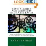 Basic Algebra and Geometry Made a Bit Easier Concepts Explained In 