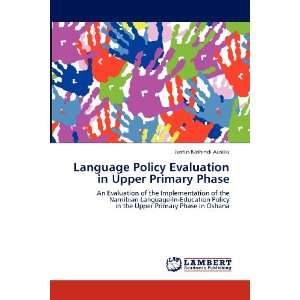   Language In Education Policy in the Upper Primary Phase in Oshana