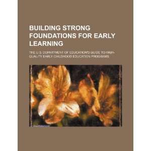  Building strong foundations for early learning the U.S 