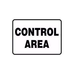 CONTROL AREA Sign   10 x 14 .040 Aluminum