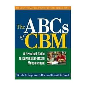 The ABCs of CBM (The Guilford Practical Intervention in Schools Series 